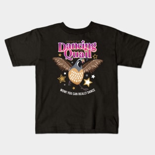 Dancing Quail Kids T-Shirt